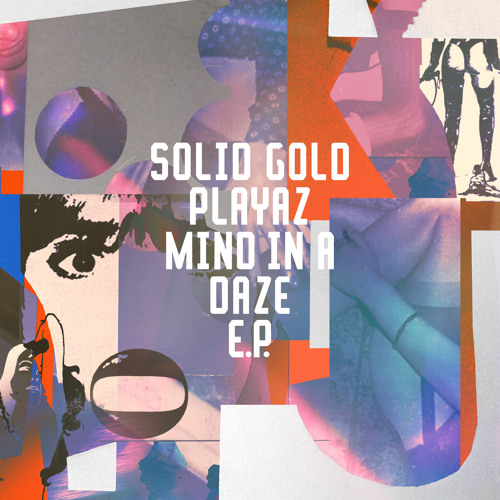 Solid Gold Playaz - Mind In A Daze EP [FRD266]